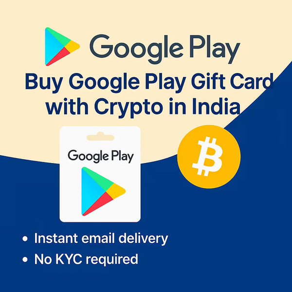 How to Buy Google Play Gift Cards in India with Crypto